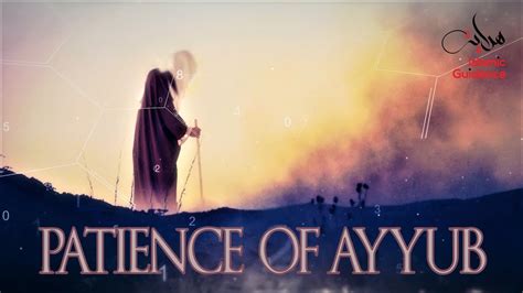 The Patience Of Ayyub Job As Islamio