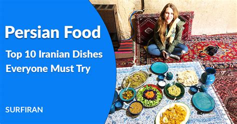 Persian Food Top 10 Iranian Dishes To Try Surfiran