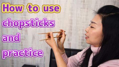 If you haven't learned how to use chopsticks, you can stop feeling profoundly ashamed and start celebrating. 【easy】How to use chopsticks and practice - YouTube