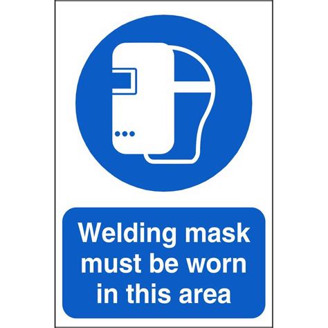 Welding Mask Must Be Worn In This Area Mandatory Workplace Signs