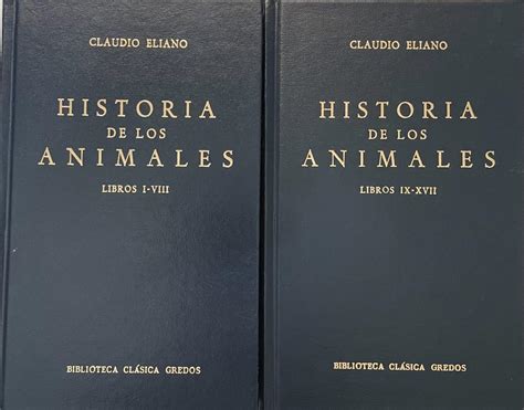 Historia De Los Animales Vol I Livros I Viii Vol Ii Livros Ix
