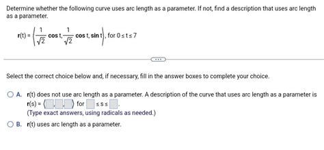 Solved Determine Whether The Following Curve Uses Arc Length