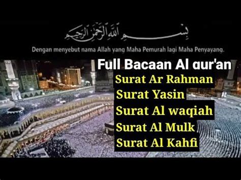 Bacaan surat ar rahman merdu memang sangat populer di kalangan pecinta murottal. Full Bacaan Surat Ar Rahman, Yasin, Al Waqiah, Al Mulk, Al ...