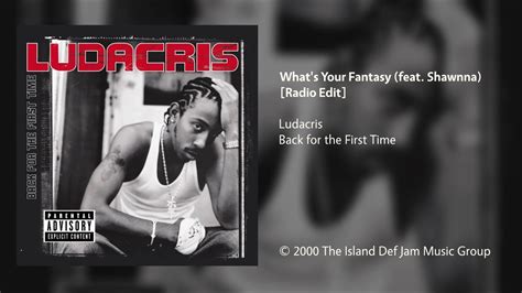 Ludacris What S Your Fantasy Feat Shawnna [radio Edit] Youtube Music