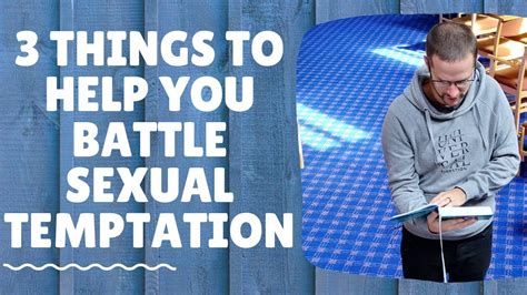 3 Ways You Can Battle Sexual Temptation Youtube