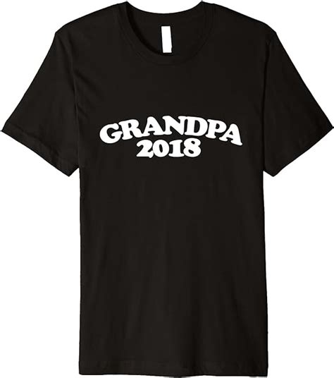Grandpa 2018 Tee Shirt New Grandpas To Be Tee Shirts Clothing