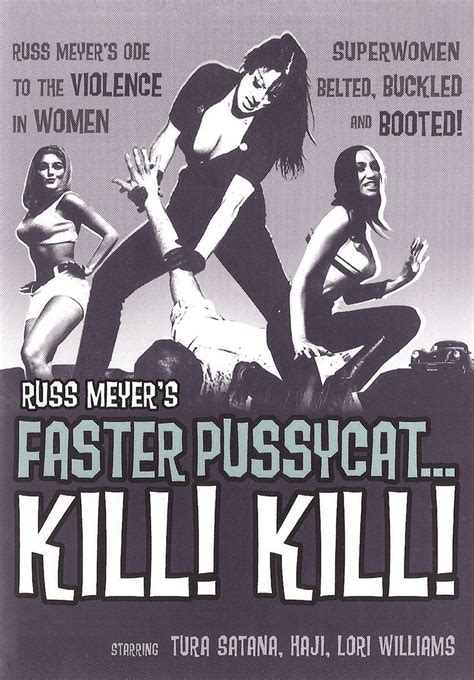 faster pussycat kill kill a russ meyer s classic russ meyer free movies online movie