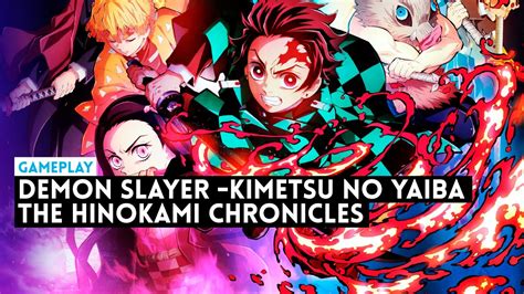 Gameplay DEMON SLAYER KIMETSU NO YAIBA THE HINOKAMI CHRONICLES Un ESPECTACULAR Anime