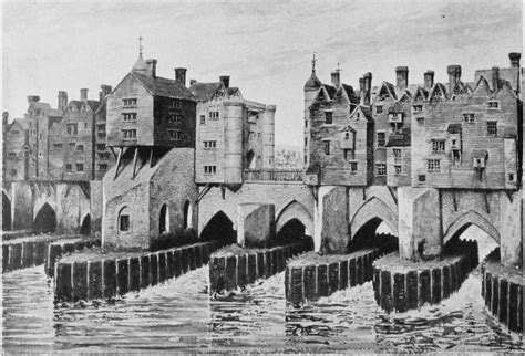 1200s Old London Bridge What Do We Know Kds Stolen History Blog