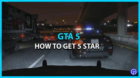 How To Get 5 Star Wanted Level In Gta 5 2023 Gamer Tweak