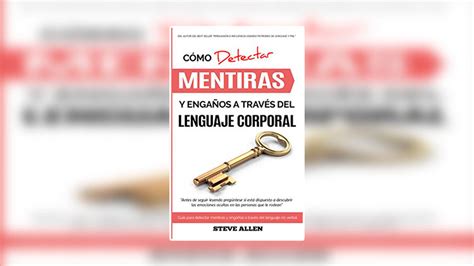 Libro Cómo Detectar Mentiras Y Engaños A Través Del Lenguaje Corporal Pdf