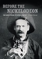 Before the Nickelodeon: The Early Cinema of Edwin S. Porter - Where to ...