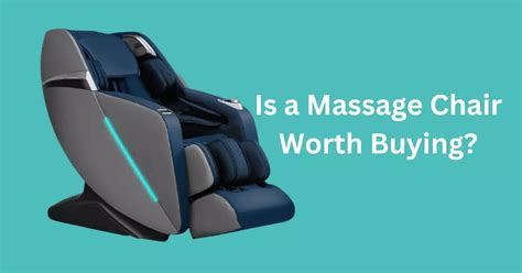 Is A Massage Chair Worth Buying Expert Guide Nov 2022