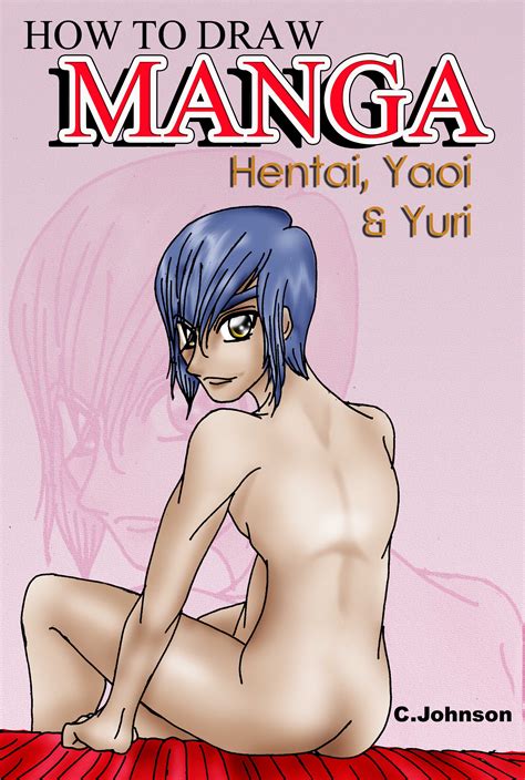 How To Draw Manga Yaoi Yuri And Hentai By Yinyangscorpio Hentai Foundry