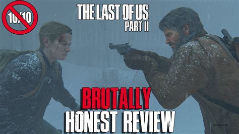 The Last Of Us 2 Brutally Honest Review A Master Piece Of