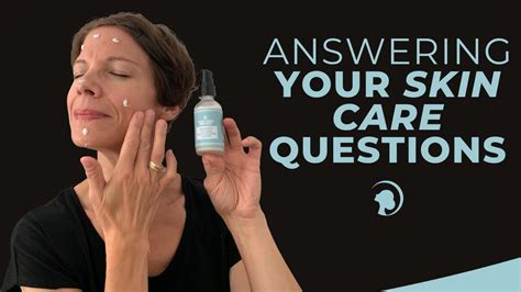 Answering Your Skin Care Questions Youtube