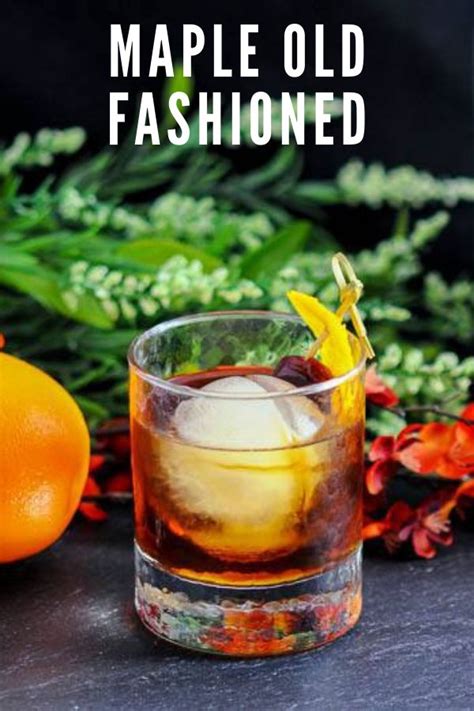 This Maple Cocktail Recipe Is A Great Twist On A Classic Old Fashioned