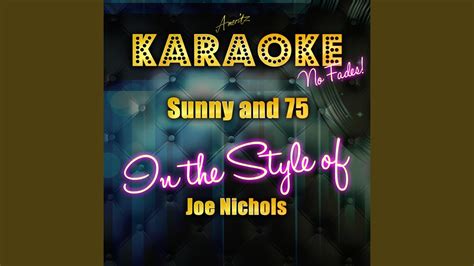 Sunny And 75 In The Style Of Joe Nichols Karaoke Version Youtube