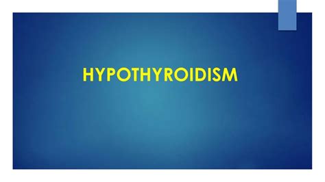 Ppt Hypothyroidism Powerpoint Presentation Free Download Id7267708