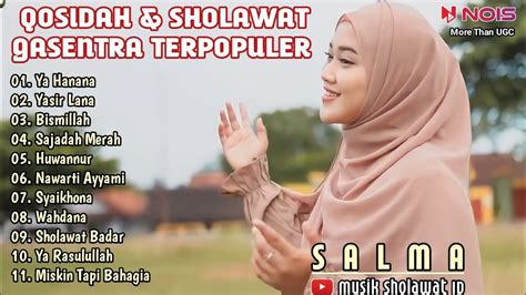 Salma Ya Hanana Full Album Qosidah And Sholawat Merdu Gasentra