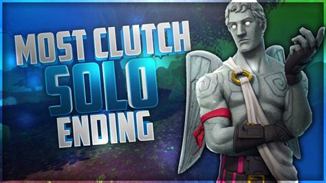 Most Clutch Solo Ending How To Win Fortnite Battle Royale Youtube