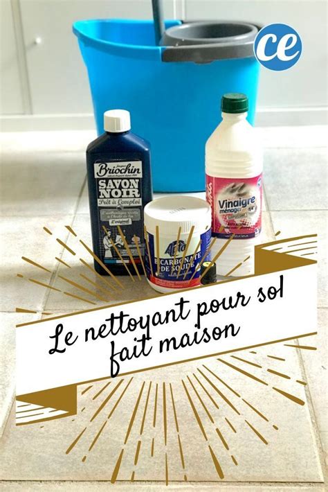 Voici La Meilleure Recette De Nettoyant Pour Le Sol Facile And Sans Rinçage Nettoyant Sol