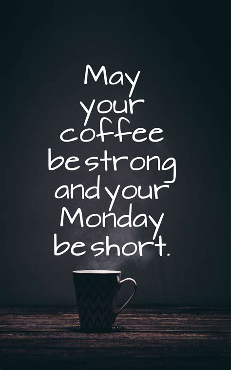 Happy Monday Quotes 70 Inspirational Monday Quotes