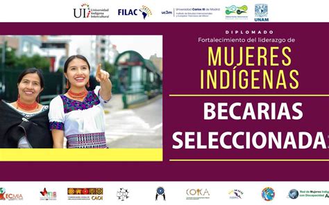 Becarias Seleccionadas Diplomado Fortalecimiento Del Liderazgo De Las Mujeres Indígenas