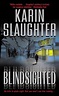 From Blindsighted to Unseen: Karin Slaughter’s First & Latest | Kings ...