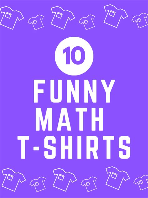 10 Funny Math T Shirts Math Teacher Humor Math Quotes Math Humor
