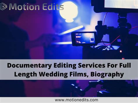 Documentary Editing Services For Full Length Wedding Films Biog By