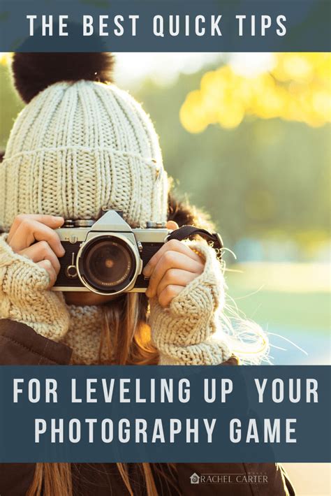 The Best Quick Tips For Leveling Up Your Photography Game Photography