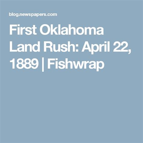 First Oklahoma Land Rush April 22 1889 The Official Blog Of