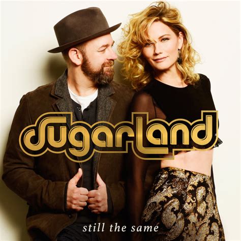 Interview Sugarland On New Single Still The Same And Reuniting In