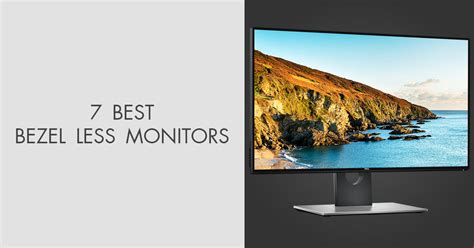 7 Best Bezel Less Monitors In 2024