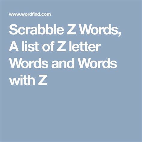 There are no english scrabble words you can make using those letters only one time. Scrabble Z Words, A list of Z letter Words and Words with ...
