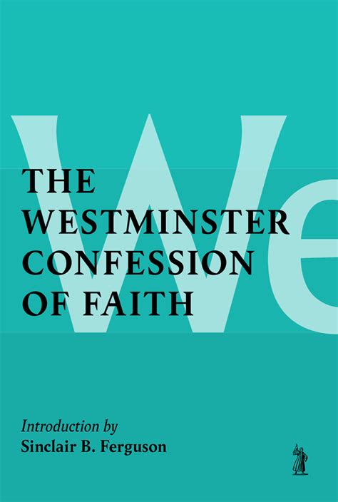 The Westminster Confession Of Faith Banner Of Truth Usa