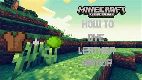 How To Dye Leather Armor In Mcpe Youtube