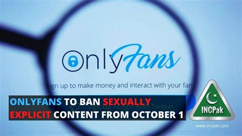Onlyfans To Ban Sexually Explicit Content From October Incpak