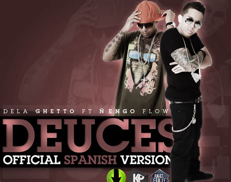 Tenemos Musica Para Ustedes ♫ De La Ghetto Ft Ñengo Flow Deuces Official Spanish Version