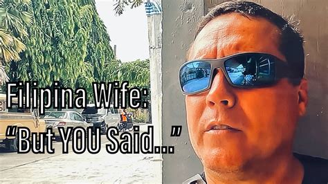 Filipina Wife 2 Is Pissed Because But You Said Philippines Lifestyle Youtube