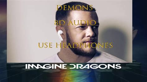 Imagine Dragons Demons 8d Audio Youtube