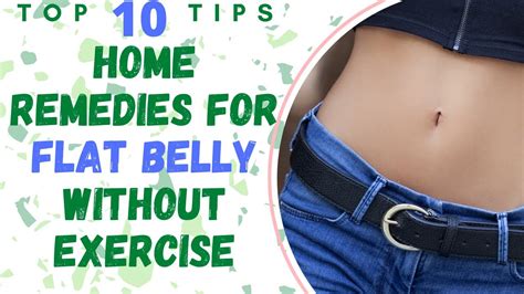 Home Remedies For Flat Stomach Without Exercise Youtube