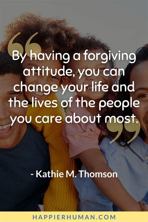 105 Forgiveness Quotes To Help You Let Go Of Your Hurt Happier Human