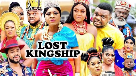 Lost Kingship Complete Part 1and2 New Movie Ken Ericsdestiny Etiko