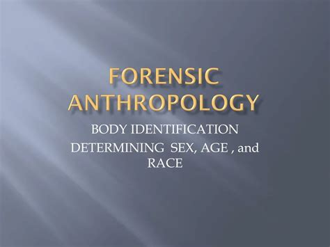 Ppt Forensic Anthropology Powerpoint Presentation Free Download Id 466850