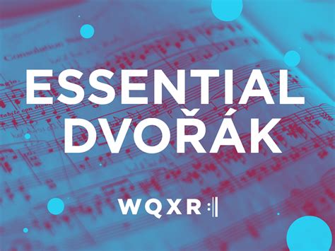 Essential Dvořák Recordings Wqxr Editorial Wqxr