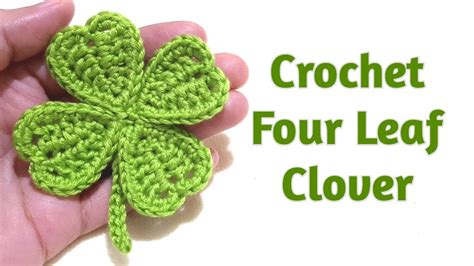 How To Make A Crochet Four Leaf Clover Youtube