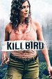Killbird Pictures - Rotten Tomatoes