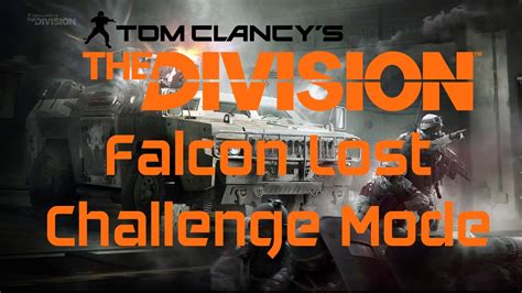 This is a division guide to make your clear sky challenge mode easy. Falcon Lost Challenge Mode Complete - Legit - The Division - YouTube